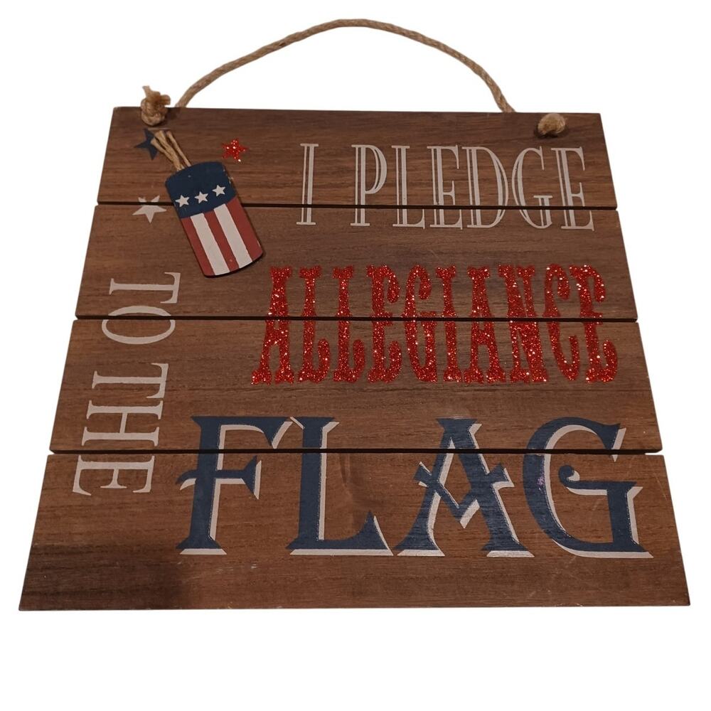 I Pledge Allegiance to the Flag Wooden sign USA 12'x11.25' Patriotism Fireworks